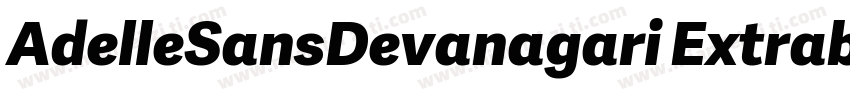 AdelleSansDevanagari Extrabold字体转换